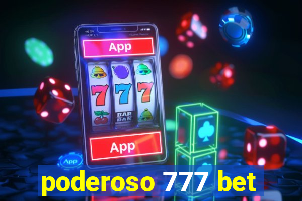 poderoso 777 bet